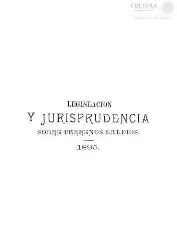 Imagen de Legislacion y jurisprudencia sobre terrenos baldios por Wistano Luis Orozco